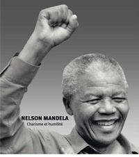  Les Editions du Jaguar - Nelson Mandela - Charisme et humilité.