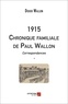 Didier Wallon - 1915 Chronique familiale de Paul Wallon - Correspondances *.