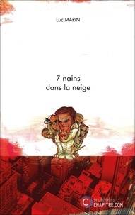 Luc Marin - 7 nains dans la neige.