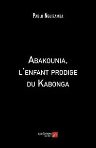 Abakounia, l'enfant prodige du Kabonga