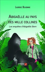 Abigaëlle au pays des mille collines