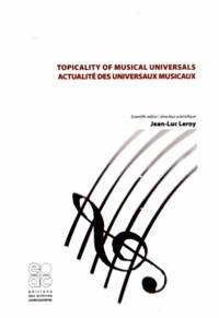 Jean-Luc Leroy - Actualité des universaux musicaux - Topicality of musical universals.