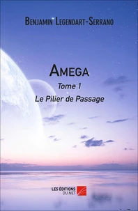 Amega Tome 1 Le Pilier de Passage