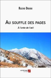 Rachid Douiou - Au souffle des pages - À l'orée de l'œil.