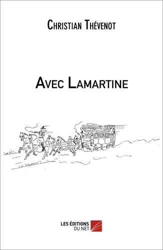Christian Thévenot - Avec Lamartine.