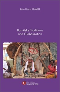 Jean Clovis Ouabo - Bamileke Traditions and Globalization.