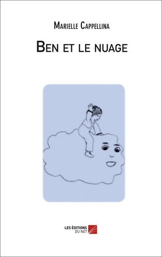 Marielle Cappellina - Ben et le nuage.