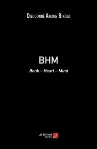 Bikola dieudonné Anong - Bhm - Book – Heart – Mind.