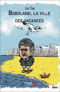 Lily Taix - Boboland, la ville des vacances.
