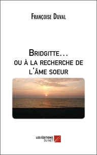 Bridgitte... ou à la recherche de l'âme soeur