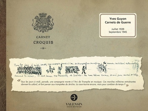 Yves Guyon et Pascale Gallet-guyon - Carnets de Guerre.