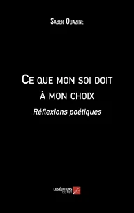 Ce que mon soi doit à mon choix