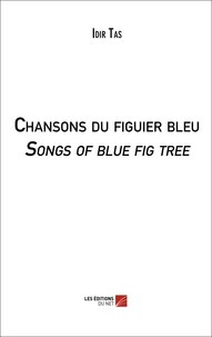 Idir Tas - Chansons du figuier bleu / Songs of blue fig tree.