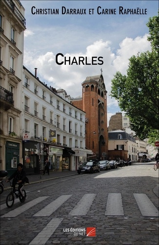 Christian Darraux et Carine Raphaëlle - Charles.