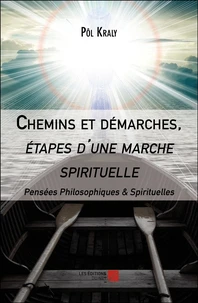 Chemins et demarches, étapes d'une marche spirituelle