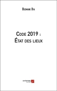 Ousmane Dia - Code 2019 : État des lieux.