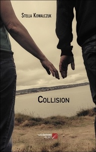 Stella Kowalczuk - Collision.