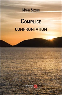 Complice confrontation