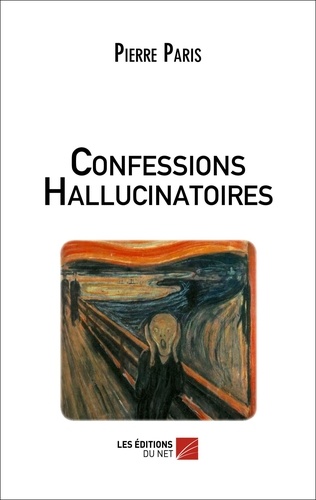 Pierre Paris - Confessions Hallucinatoires.