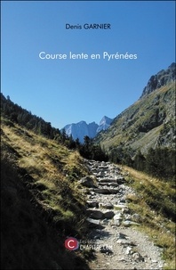 Denis Garnier - Course lente en Pyrénées.