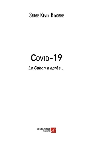Covid-19. Le Gabon d’après…