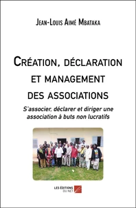 Création, déclaration et management des associations