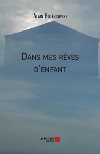 Dans mes rêves d'enfant