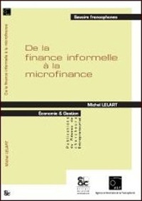 Michel Lelart - De la finance informelle à la microfinnance.