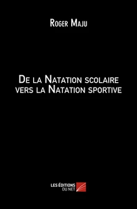 De la natation scolaire vers la natation sportive