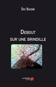 Debout sur une brindille