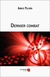 Annick Pellerin - Dernier combat.