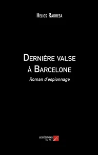 Dernière valse à Barcelone