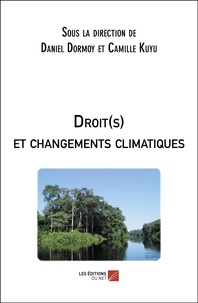 Daniel Dormoy - Droit(s) et changements climatiques.