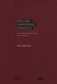 Irina Meghea - Ekeland variation principle - With generalizations and variants.