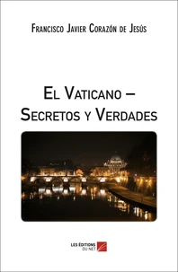 El Vaticano - Secretos y Verdades