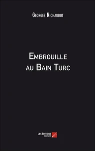 Embrouille au Bain Turc