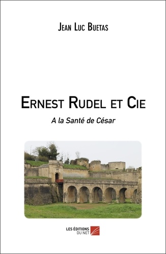 Ernest Rudel et Cie. A la Santé de César