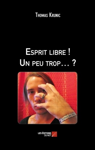 Thomas Krunic - Esprit libre ! Un peu trop. ?.