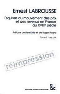 Ernest Labrousse - Esquisse du mouvement des prix et des revenus en France au XVIIIe siècle - 2 volumes.