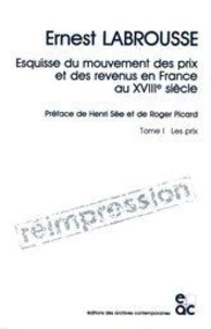 Esquisse du mouvement des prix et des revenus en France au XVIIIe siècle