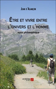 Etre et vivre entre l'univers et l'homme