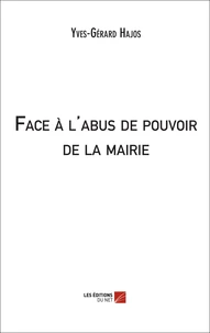 Face à l'abus de pouvoir de la mairie