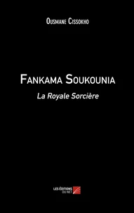 Fankama Soukounia - La Royale Sorcière