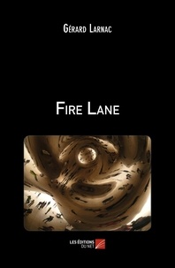 Gérard Larnac - Fire Lane.