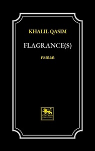 Khalil Qasim - Flagrance(s).