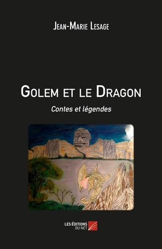 Jean-Marie Lesage - Golem et le Dragon - Contes et légendes.