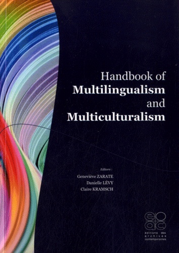 Geneviève Zarate et Danielle Levy - Handbook of Multilingualism and Multiculturalism.