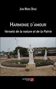 Jean marie Dassi - Harmonie d'amour - Versets de la nature et de la Patrie.