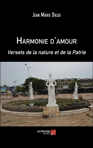 Jean marie Dassi - Harmonie d'amour - Versets de la nature et de la Patrie.