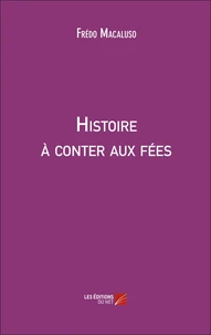 Histoire à conter aux fées